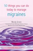 50 Things You Can Do Today to Manage Migraines (eBook, ePUB)