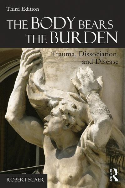 The Body Bears the Burden (eBook, PDF) The Body Bears the Burden (eBook, PDF)