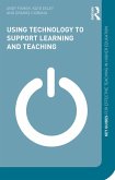 Using Technology to Support Learning and Teaching (eBook, PDF)
