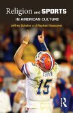 Religion and Sports in American Culture (eBook, PDF)