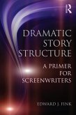 Dramatic Story Structure (eBook, ePUB)