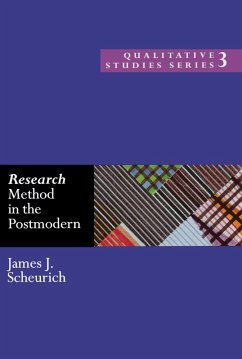 Research Method in the Postmodern (eBook, PDF) - Scheurich, James