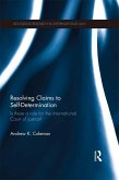 Resolving Claims to Self-Determination (eBook, PDF)