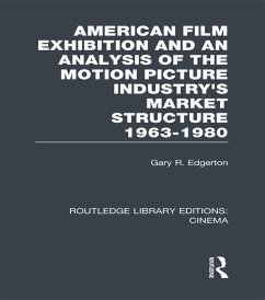 Cover American Film Exhibition and an Analysis of the Motion Picture Industry's Market Structure 1963-1980 (eBook, PDF)