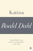 Katina (A Roald Dahl Short Story) (eBook, ePUB)