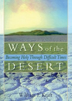 Ways of the Desert (eBook, PDF) - Koenig, Harold G; Kraft, William F