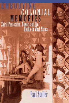 Embodying Colonial Memories (eBook, ePUB) - Stoller, Paul