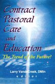 Contract Pastoral Care and Education (eBook, ePUB)