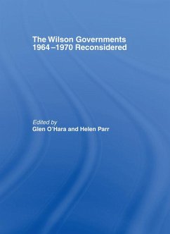 The Wilson Governments 1964-1970 Reconsidered (eBook, ePUB)