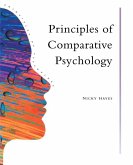 Principles Of Comparative Psychology (eBook, ePUB) Principles Of Comparative Psychology (eBook, ePUB)
