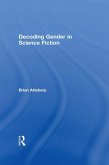 Decoding Gender in Science Fiction (eBook, ePUB)