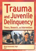 Trauma and Juvenile Delinquency (eBook, ePUB)