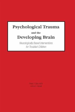 Cover Psychological Trauma and the Developing Brain (eBook, PDF)