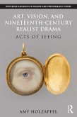 Art, Vision, and Nineteenth-Century Realist Drama (eBook, ePUB)