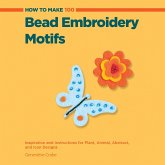How to Make 100 Bead Embroidery Motifs (eBook, PDF)
