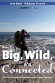Big, Wild, and Connected (eBook, ePUB) Big, Wild, and Connected (eBook, ePUB)