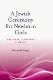 Jewish Ceremony for Newborn Girls (eBook, ePUB) Jewish Ceremony for Newborn Girls (eBook, ePUB)