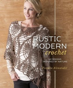 Rustic Modern Crochet (eBook, ePUB) - Alexander, Yumiko