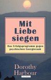 Mit Liebe siegen (eBook, ePUB)