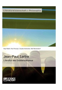 Jean-Paul Sartre. Literatur des Existenzialismus (eBook, ePUB) - Maehl, Silja; Parszyk, Paul; Kollschen, Claudia; Beckendorf, Ralf