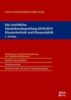 Cover Die schriftliche Steuerberaterprüfung 2014/2015 Klausurtechnik und Klausurtaktik