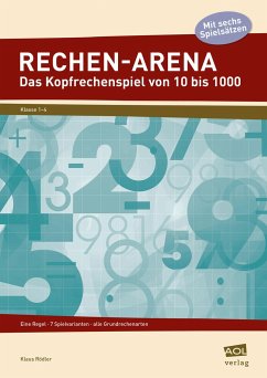 Rechen-Arena: Das Kopfrechenspiel von 10 bis 1000 - Rödler, Klaus