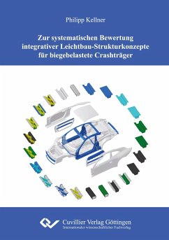 Zur systematischen Bewertung integrativer Leichtbau-Strukturkonzepte für biegebelastete Crashträger - Kellner, Philipp