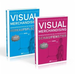 Gebrauchsanweisung Visual Merchandising Band 1 Schaufenster und Band 2 Verkaufsfläche im Set - Wahl, Karin