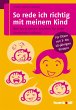So rede ich richtig mit meinem Kind - Bild 1