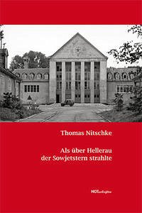 Als über Hellerau der Sowjetstern strahlte - Nitschke, Thomas