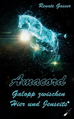Amacord - Galopp zwischen Hier und Jenseits (eBook, ePUB) - Gasser, Renate