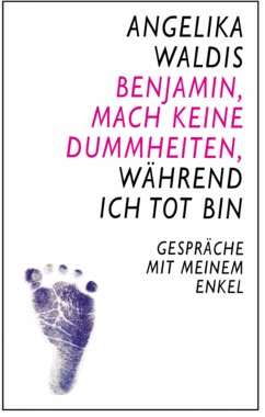 Benjamin, mach keine Dummheiten, während ich tot bin (eBook, ePUB) - waldis, angelika