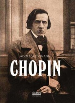 Chopin. Biographie - Weißmann, Adolf