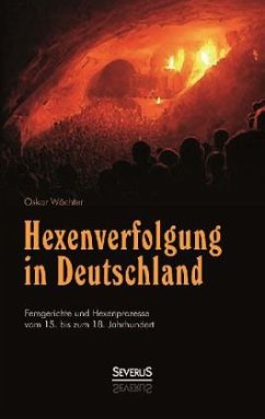 Hexenverfolgung in Deutschland - Wächter, Oskar