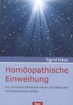 Homöopathische Einweihung - Häse, Sigrid