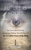 The Future Is Yours (eBook, ePUB)