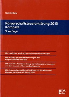 Körperschaftsteuererklärung 2013 Kompakt - Perbey, Uwe