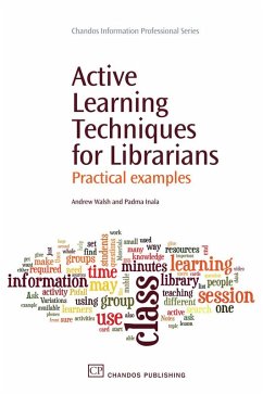 Active Learning Techniques for Librarians (eBook, ePUB) - Walsh, Andrew; Inala, Padma