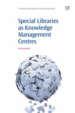 Special Libraries as Knowledge Management Centres (eBook, ePUB) - Semertzaki, Eva