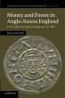 Money and Power in Anglo-Saxon England - Bild 1