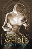Make Me Whole (eBook, ePUB)