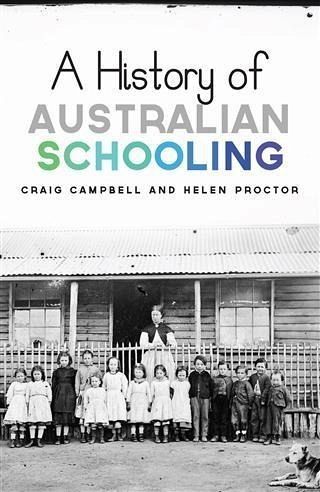 History of Australian Schooling (eBook, ePUB) History of Australian Schooling (eBook, ePUB)
