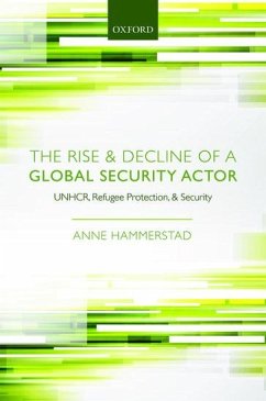 The Rise and Decline of a Global Security Actor - Hammerstad, Anne