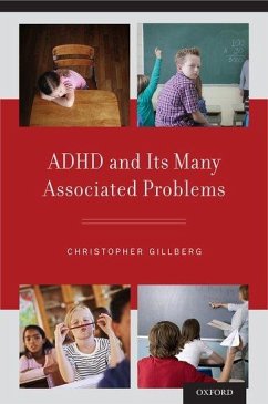 ADHD and Its Many Associated Problems - Gillberg, Christopher