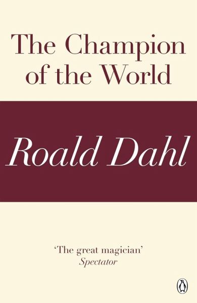 The Champion of the World (A Roald Dahl Short Story) (eBook, ePUB)