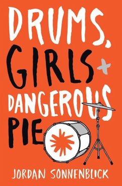 Drums, Girls, and Dangerous Pie - Sonnenblick, Jordan