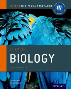 IB Biology Course Book 2014 edition: Oxford IB Diploma Programme - Mindorff, David;Allott, Andrew