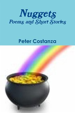 Nuggets - Poems and Short Stories - Costanza, Peter