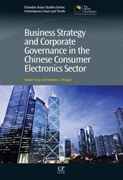 Business Strategy and Corporate Governance in the Chinese Consumer Electronics Sector (eBook, ePUB) - Yang, Hailan; Morgan, Stephen