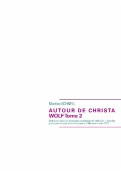 Autour de Christa Wolf Tome 2 - Schnell, Martine